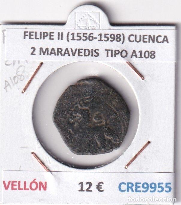 M&uuml;nzen von Spanien: CRE9955 MONEDA ESPA&Ntilde;A FELIPE II (1556-1598) CUENCA 2 MARAVEDIS TIPO A108 VELLON