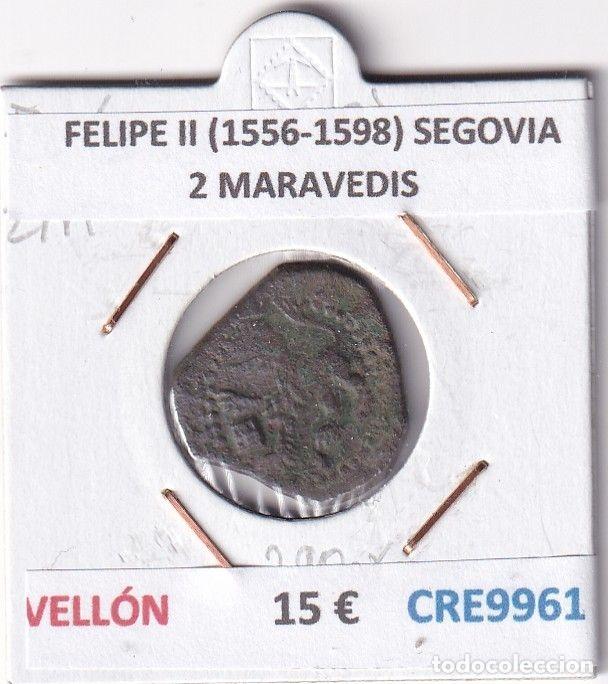 M&uuml;nzen von Spanien: CRE9961 MONEDA ESPA&Ntilde;A FELIPE II (1556-1598) SEGOVIA 2 MARAVEDIS VELLON