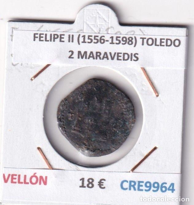 M&uuml;nzen von Spanien: CRE9964 MONEDA ESPA&Ntilde;A FELIPE II (1556-1598) TOLEDO 2 MARAVEDIS VELLON