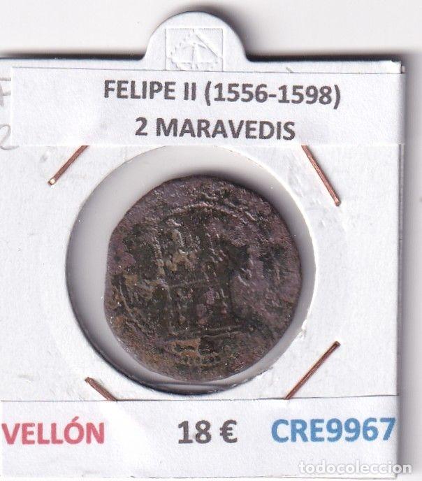 M&uuml;nzen von Spanien: CRE9967 MONEDA ESPA&Ntilde;A FELIPE II (1556-1598) 2 MARAVEDIS VELLON