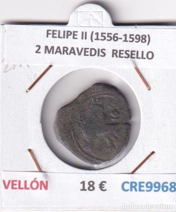 M&uuml;nzen von Spanien: CRE9968 MONEDA ESPA&Ntilde;A FELIPE II (1556-1598) 2 MARAVEDIS RESELLO VELLON