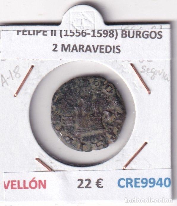 Monete da Spagna: CRE9940 MONEDA ESPA&Ntilde;A FELIPE II (1556-1598) BURGOS 2 MARAVEDIS ENSAYADOR JUAN SALAZAR VELLON
