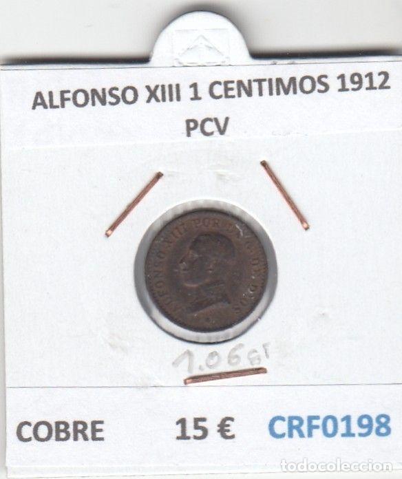 Monnaies d'Espagne: CRF0198 MONEDA ESPA&Ntilde;A ALFONSO XIII 1 CENTIMOS 1912 PCV COBRE