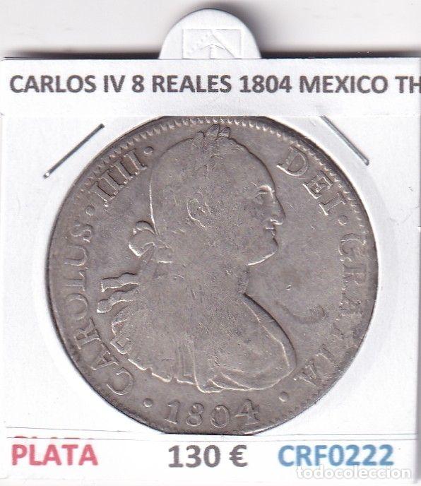 M&uuml;nzen von Spanien: CRF0222 MONEDA ESPA&Ntilde;A CARLOS IV 8 REALES 1804 MEXICO TH PLATA