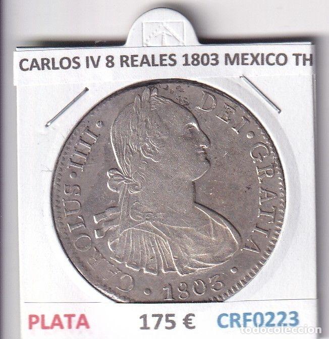 M&uuml;nzen von Spanien: CRF0223 MONEDA ESPA&Ntilde;A CARLOS IV 8 REALES 1803 MEXICO TH PLATA