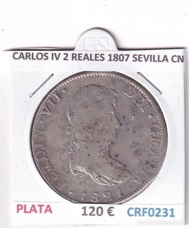 M&uuml;nzen von Spanien: CRF0231 MONEDA ESPA&Ntilde;A CARLOS IV 2 REALES 1807 SEVILLA CN RBO PLATA
