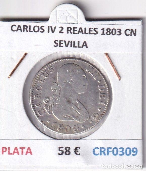 M&uuml;nzen von Spanien: CRF0309 MONEDA ESPA&Ntilde;A CARLOS IV 2 REALES 1803 CN SEVILLA PLATA