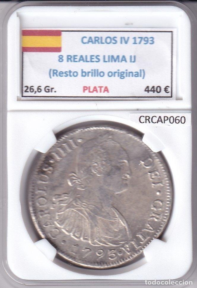 Monnaies d'Espagne: CRCAP060 MONEDA ESPA&Ntilde;A CARLOS IV 8 REALES 1793 LIMA IJ RBO PLATA