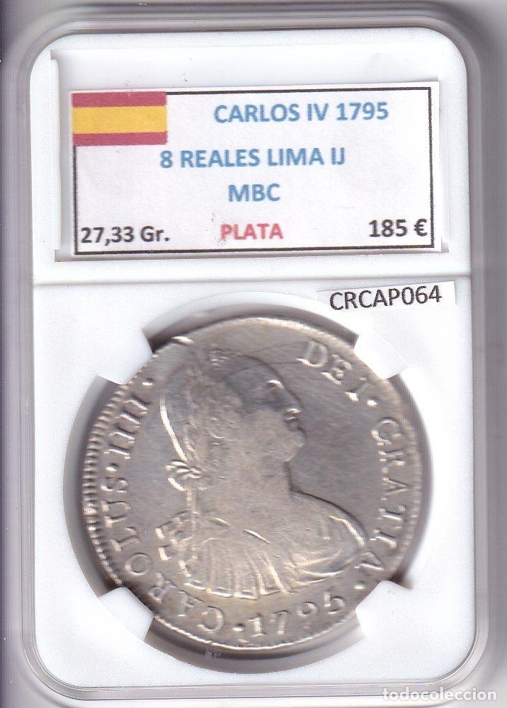 Monnaies d'Espagne: CRCAP064 MONEDA ESPA&Ntilde;A CARLOS IV 8 REALES 1795 LIMA IJ PLATA