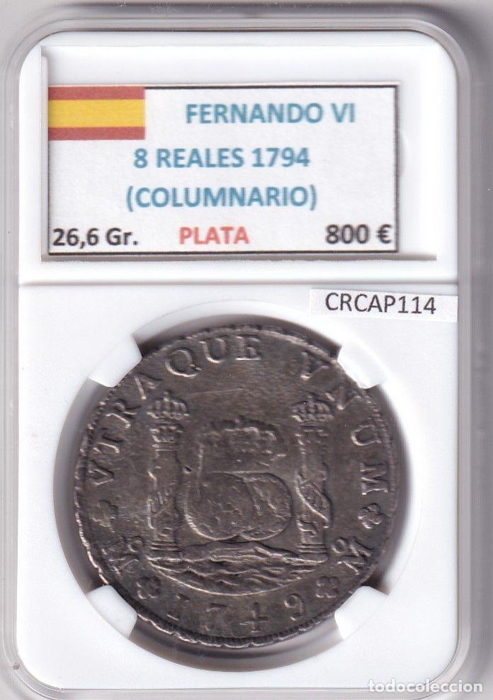 Monnaies d'Espagne: CRCAP114 MONEDA ESPA&Ntilde;A COLUMNARIO 8 REALES 1794 FERNANDO VI