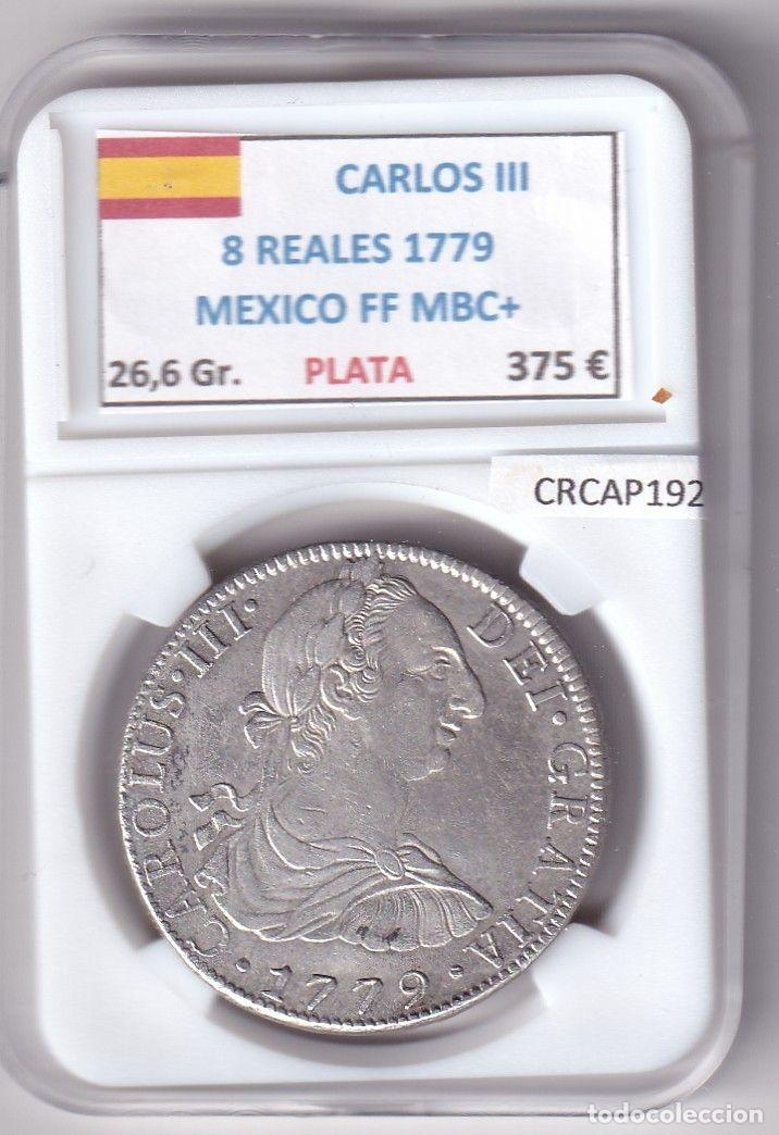 Moedas de Espanha: CRCAP192 MONEDA ESPA&Ntilde;A CARLOS III 8 REALES 1779 MEXICO FF MBC+