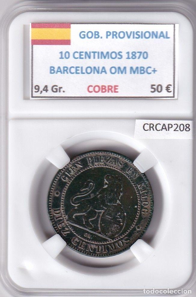 M&uuml;nzen von Spanien: CRCAP208 MONEDA ESPA&Ntilde;A GOB. PROVISIONAL 10 CENTIMOS 1870 BARCELONA OM MBC+