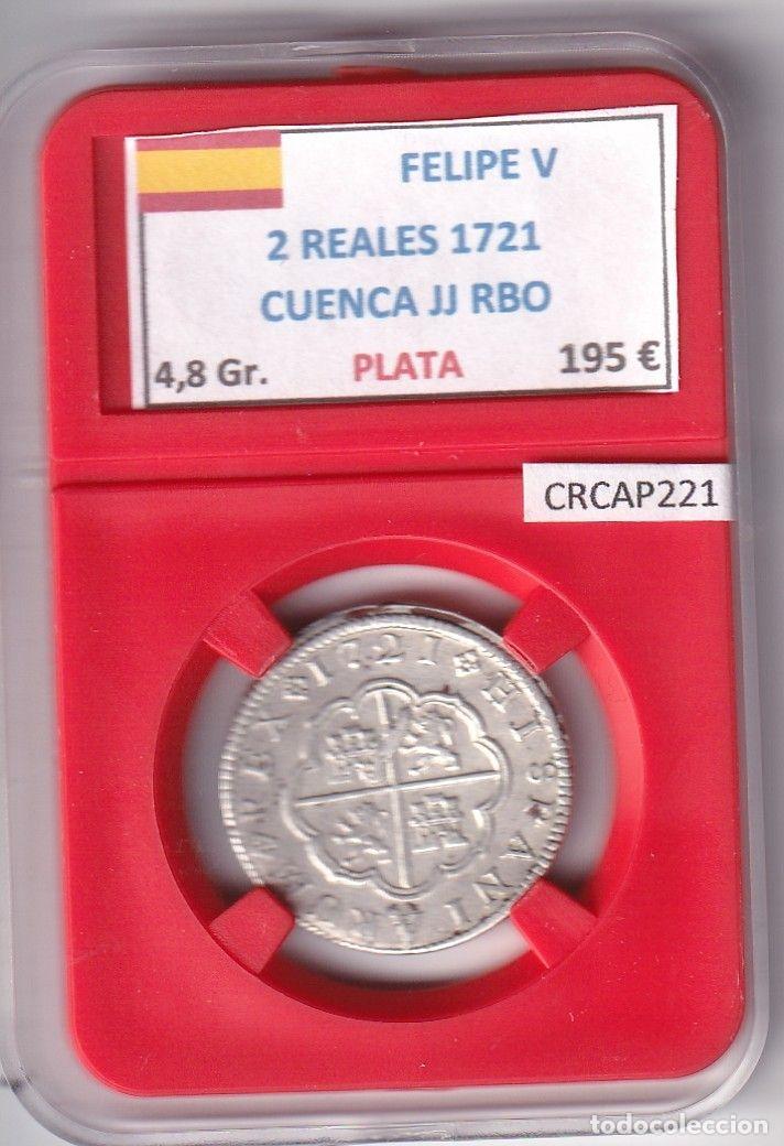 Monnaies d'Espagne: CRCAP221 MONEDA ESPA&Ntilde;A FELIPE V 2 REALES 1721 CUENCA JJ RBO