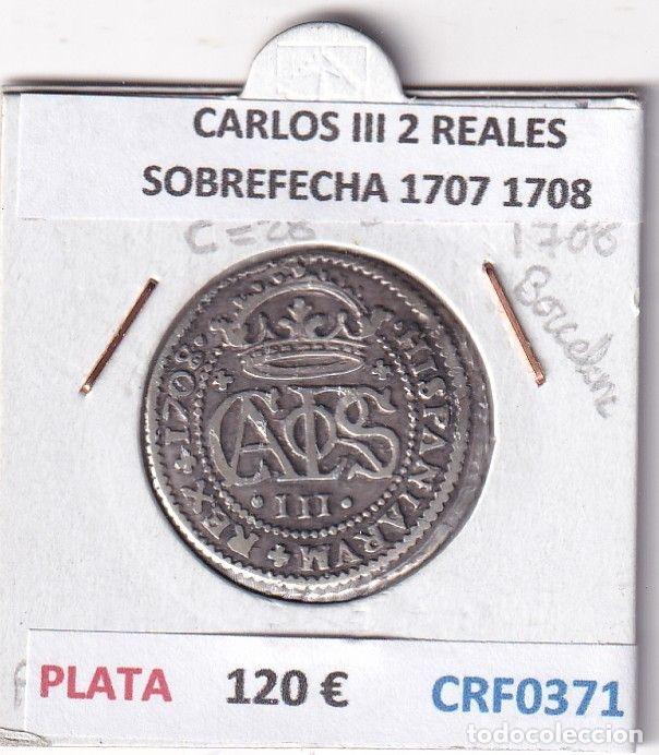 M&uuml;nzen von Spanien: CRF0371 MONEDA ESPA&Ntilde;A CARLOS III 2 REALES SOBREFECHA 1707 1708 PLATA