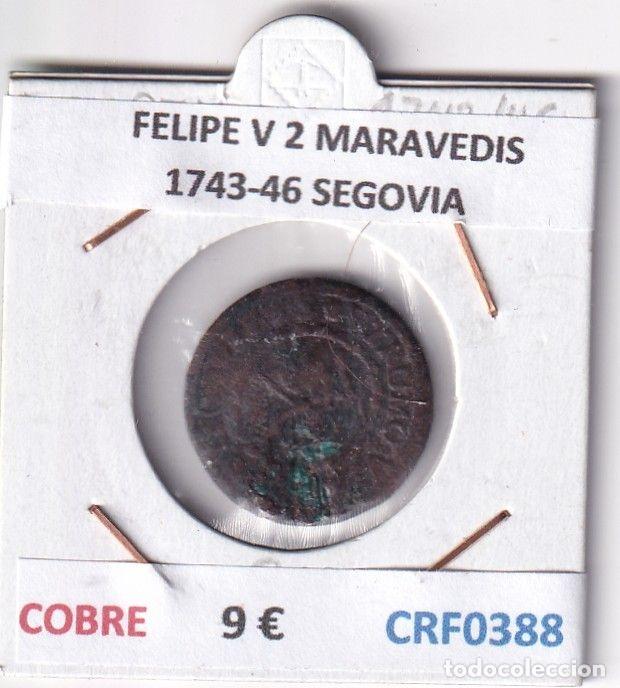 M&uuml;nzen von Spanien: CRF0388 MONEDA ESPA&Ntilde;A FELIPE V 2 MARAVEDIS 1743-46 SEGOVIA COBRE