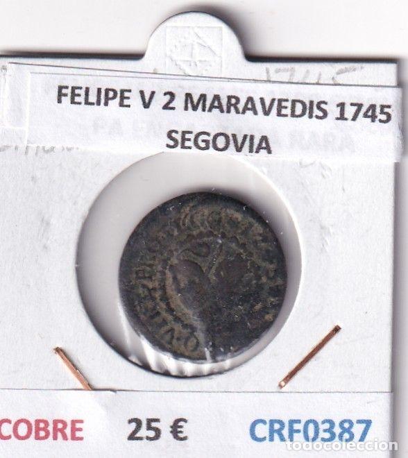 M&uuml;nzen von Spanien: CRF0387 MONEDA ESPA&Ntilde;A FELIPE V 2 MARAVEDIS 1745 SEGOVIA COBRE