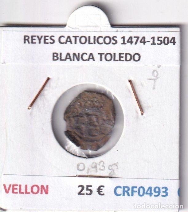 Coins of Spain: CRF0493 MONEDA ESPA&Ntilde;A REYES CATOLICOS 1474-1504 BLANCA TOLEDO VELLON
