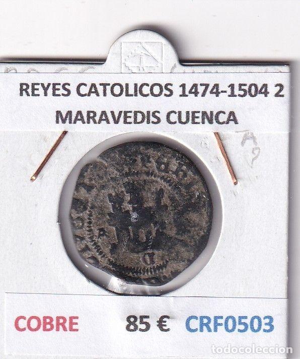 M&uuml;nzen von Spanien: CRF0503 MONEDA ESPA&Ntilde;A REYES CATOLICOS 1474-1504 2 MARAVEDIS CUENCA COBRE