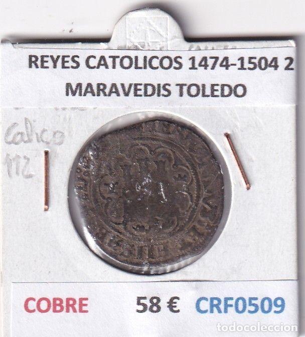 M&uuml;nzen von Spanien: CRF0509 MONEDA ESPA&Ntilde;A REYES CATOLICOS 1474-1504 2 MARAVEDIS TOLEDO COBRE
