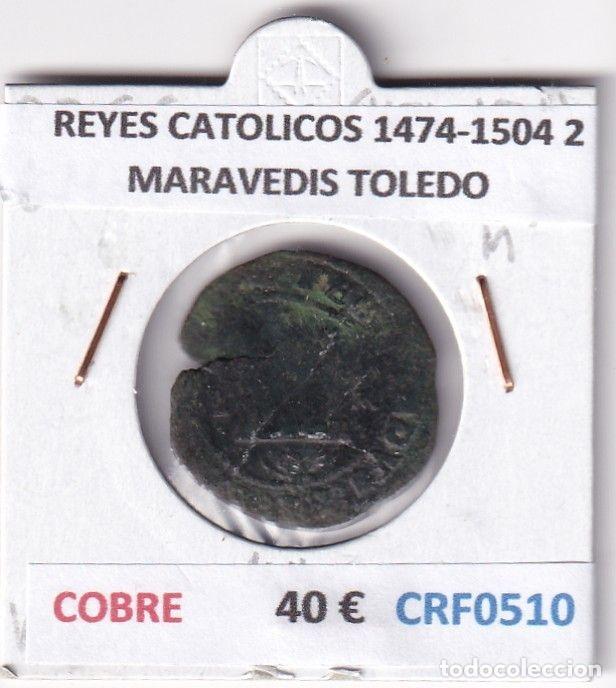 M&uuml;nzen von Spanien: CRF0510 MONEDA ESPA&Ntilde;A REYES CATOLICOS 1474-1504 2 MARAVEDIS TOLEDO COBRE