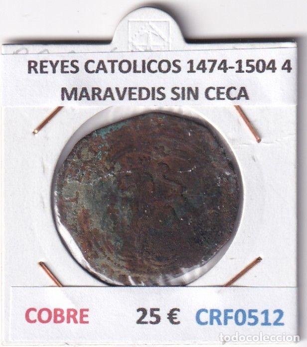 M&uuml;nzen von Spanien: CRF0512 MONEDA ESPA&Ntilde;A REYES CATOLICOS 1474-1504 4 MARAVEDIS SIN CECA COBRE