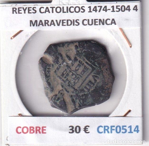 M&uuml;nzen von Spanien: CRF0514 MONEDA ESPA&Ntilde;A REYES CATOLICOS 1474-1504 4 MARAVEDIS CUENCA COBRE