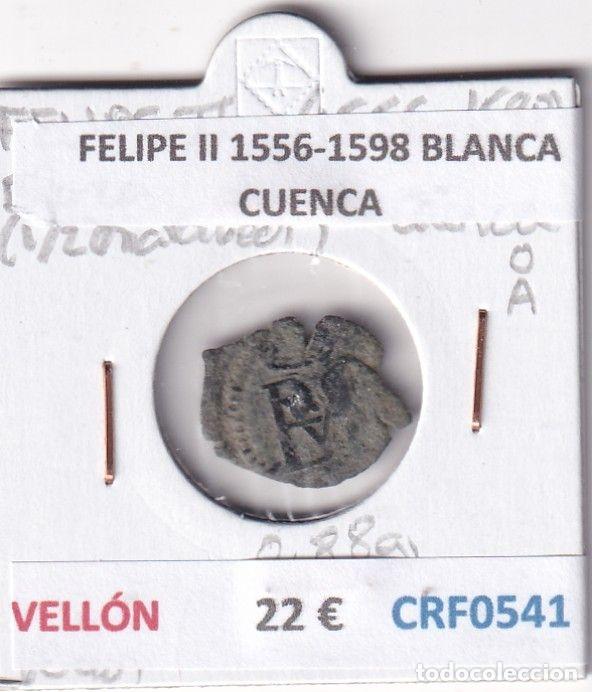 M&uuml;nzen von Spanien: CRF0541 MONEDA ESPA&Ntilde;A FELIPE II 1556-1598 BLANCA CUENCA VELLON