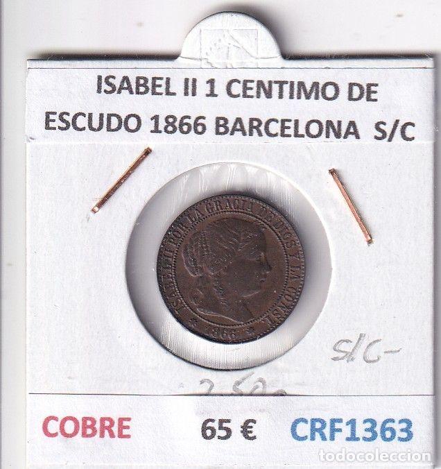 Moedas de Espanha: CRF1363 MONEDA ESPA&Ntilde;A ISABEL II 1 CENTIMO DE ESCUDO 1866 BARCELONA COBRE SIN CIRCULAR