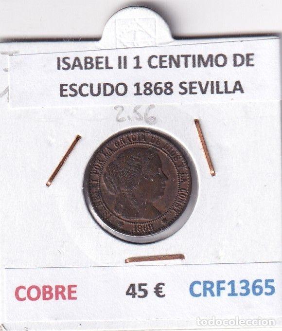 Moedas de Espanha: CRF1365 MONEDA ESPA&Ntilde;A ISABEL II 1 CENTIMO DE ESCUDO 1868 SEVILLA COBRE