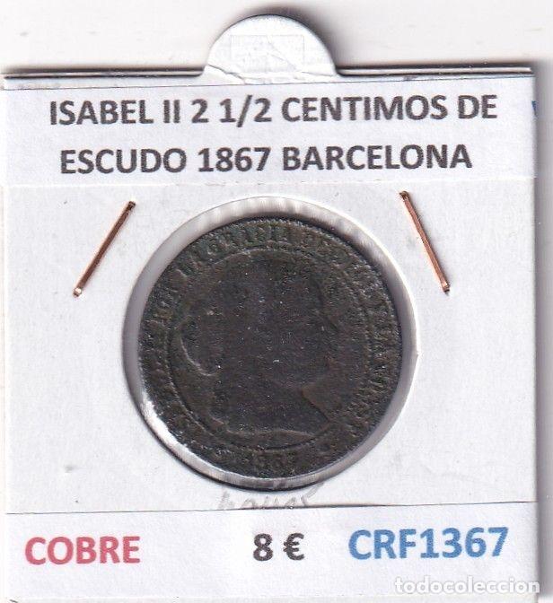 Moedas de Espanha: CRF1367 MONEDA ESPA&Ntilde;A ISABEL II 2 1/2 CENTIMOS DE ESCUDO 1867 BARCELONA COBRE