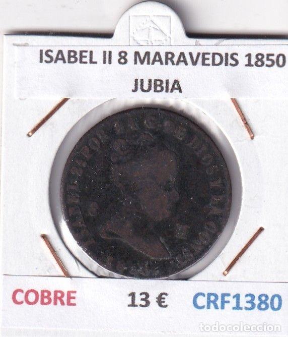 M&uuml;nzen von Spanien: CRF1380 MONEDA ESPA&Ntilde;A ISABEL II 8 MARAVEDIS 1850 JUBIA COBRE