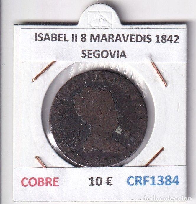M&uuml;nzen von Spanien: CRF1384 MONEDA ESPA&Ntilde;A ISABEL II 8 MARAVEDIS 1842 SEGOVIA COBRE