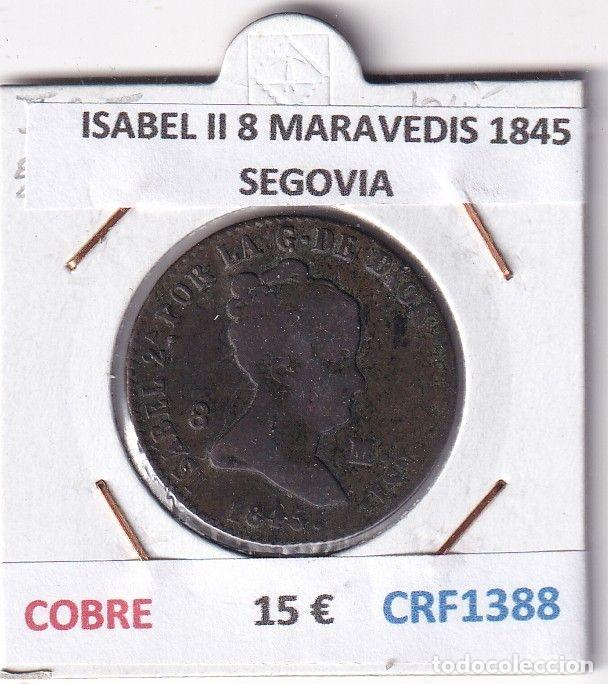 M&uuml;nzen von Spanien: CRF1388 MONEDA ESPA&Ntilde;A ISABEL II 8 MARAVEDIS 1845 SEGOVIA COBRE