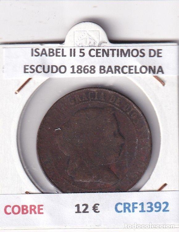 M&uuml;nzen von Spanien: CRF1392 MONEDA ESPA&Ntilde;A ISABEL II 5 CENTIMOS DE ESCUDO 1868 BARCELONA COBRE