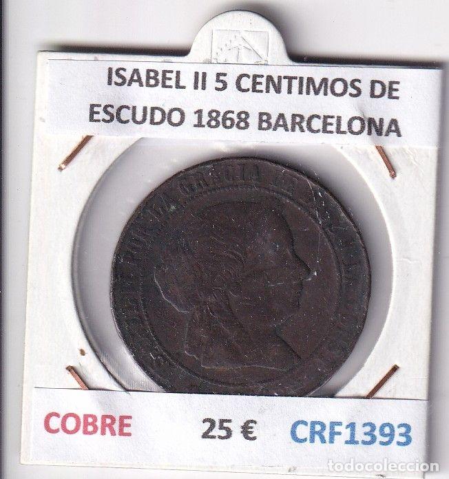 M&uuml;nzen von Spanien: CRF1393 MONEDA ESPA&Ntilde;A ISABEL II 5 CENTIMOS DE ESCUDO 1868 BARCELONA COBRE