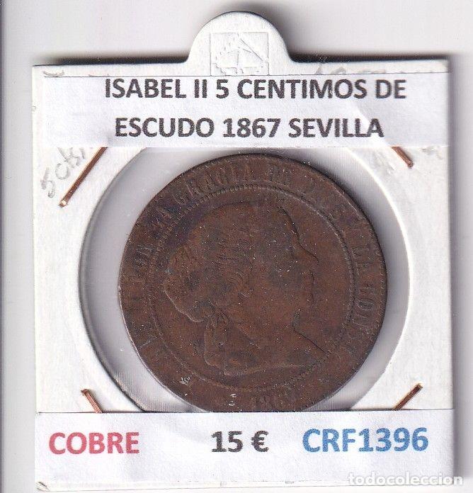 M&uuml;nzen von Spanien: CRF1396 MONEDA ESPA&Ntilde;A ISABEL II 5 CENTIMOS DE ESCUDO 1867 SEVILLA COBRE