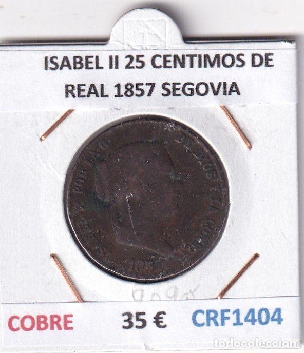 Monedas de Espa&ntilde;a: CRF1404 MONEDA ESPA&Ntilde;A ISABEL II 25 CENTIMOS DE REAL 1857 SEGOVIA COBRE