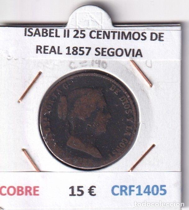 Monedas de Espa&ntilde;a: CRF1405 MONEDA ESPA&Ntilde;A ISABEL II 25 CENTIMOS DE REAL 1857 SEGOVIA COBRE