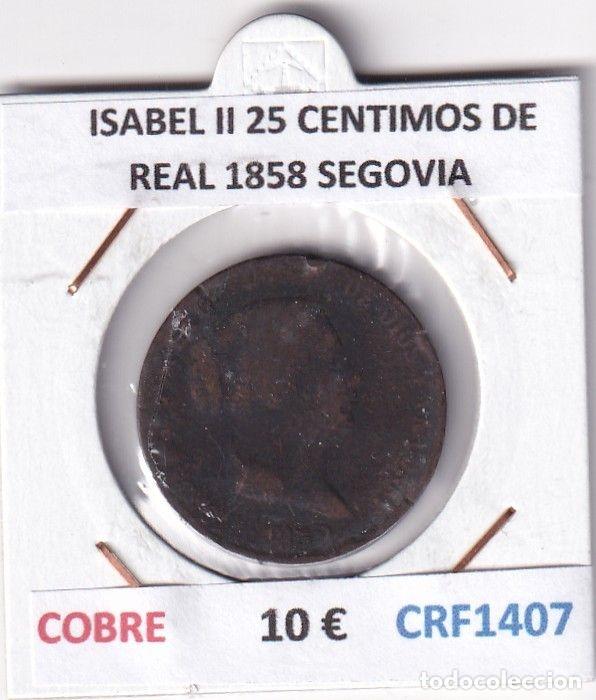 Monedas de Espa&ntilde;a: CRF1407 MONEDA ESPA&Ntilde;A ISABEL II 25 CENTIMOS DE REAL 1858 SEGOVIA COBRE