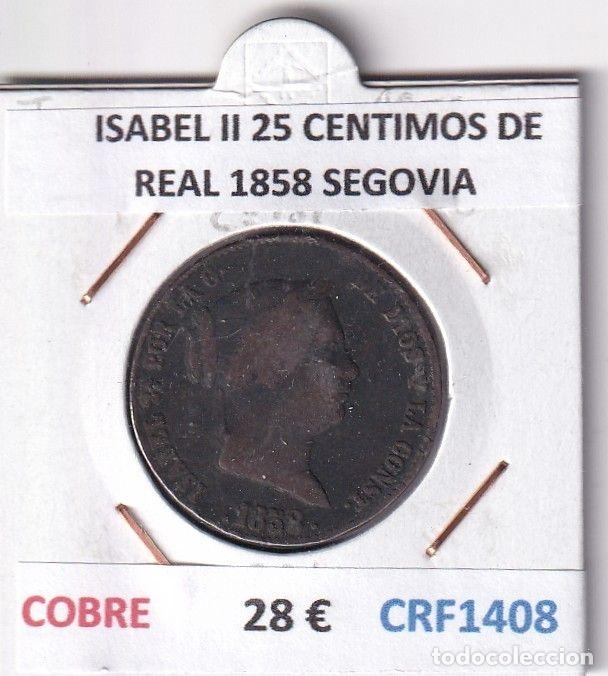 Monedas de Espa&ntilde;a: CRF1408 MONEDA ESPA&Ntilde;A ISABEL II 25 CENTIMOS DE REAL 1858 SEGOVIA COBRE