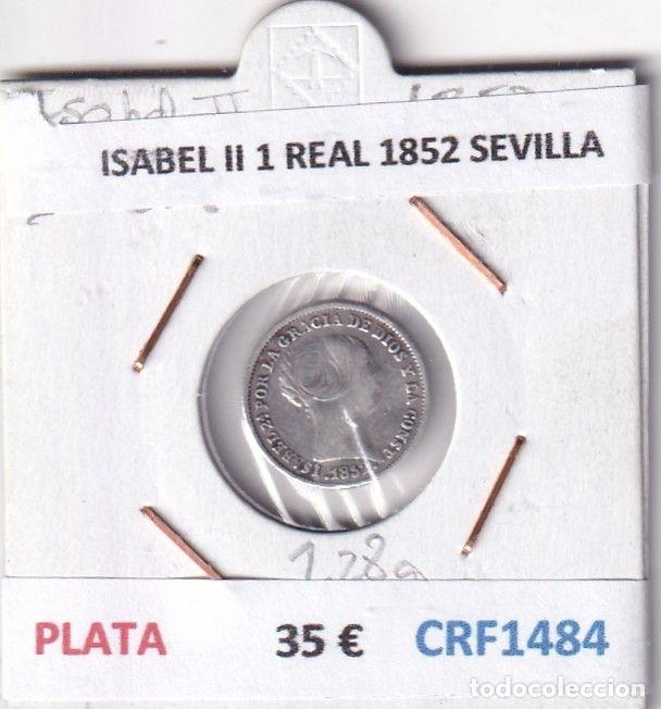 Coins of Spain: CRF1484 MONEDA ESPA&Ntilde;A ISABEL II 1 REAL 1852 SEVILLA PLATA