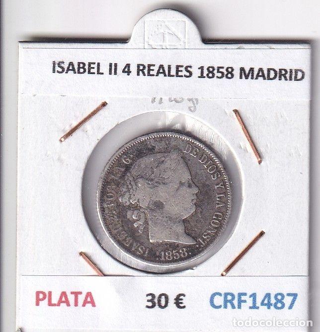 Monnaies d'Espagne: CRF1487 MONEDA ESPA&Ntilde;A ISABEL II 4 REALES 1858 MADRID PLATA
