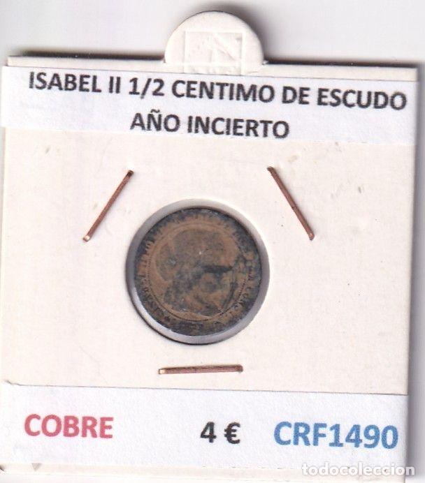 Monnaies d'Espagne: CRF1490 MONEDA ESPA&Ntilde;A ISABEL II 1/2 CENTIMO DE ESCUDO A&Ntilde;O INCIERTO COBRE