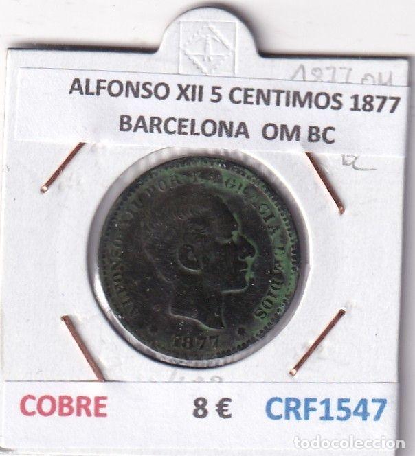 M&uuml;nzen von Spanien: CRF1547 MONEDA ESPA&Ntilde;A ALFONSO XII 5 CENTIMOS 1877 BARCELONA COBRE OM BC