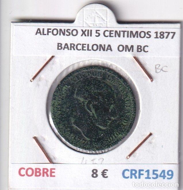 M&uuml;nzen von Spanien: CRF1549 MONEDA ESPA&Ntilde;A ALFONSO XII 5 CENTIMOS 1877 BARCELONA COBRE OM BC