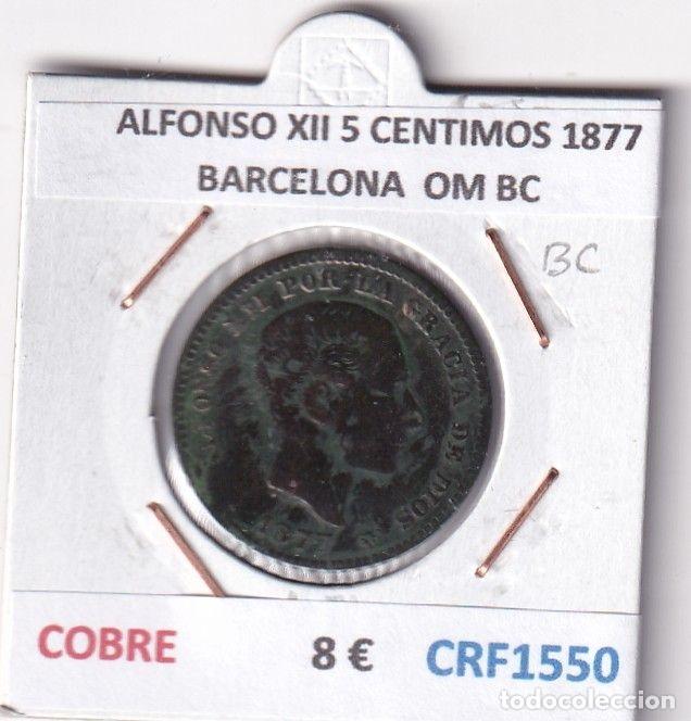 M&uuml;nzen von Spanien: CRF1550 MONEDA ESPA&Ntilde;A ALFONSO XII 5 CENTIMOS 1877 BARCELONA COBRE OM BC