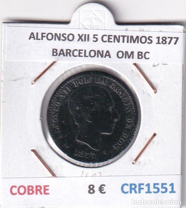 M&uuml;nzen von Spanien: CRF1551 MONEDA ESPA&Ntilde;A ALFONSO XII 5 CENTIMOS 1877 BARCELONA COBRE OM BC
