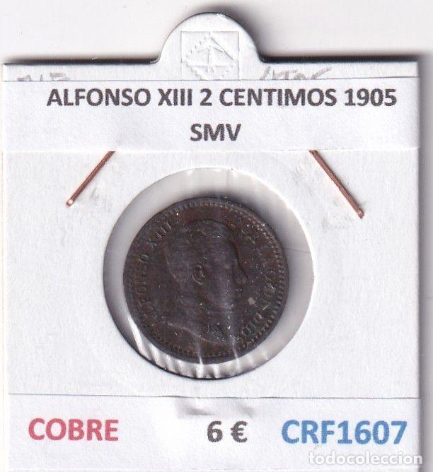M&uuml;nzen von Spanien: CRF1607 MONEDA ESPA&Ntilde;A ALFONSO XIII 2 CENTIMOS 1905 SMV COBRE