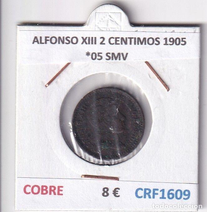 M&uuml;nzen von Spanien: CRF1609 MONEDA ESPA&Ntilde;A ALFONSO XIII 2 CENTIMOS 1905 *05 SMV COBRE