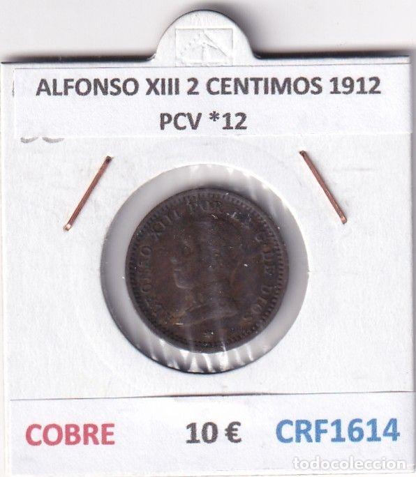 Moedas de Espanha: CRF1614 MONEDA ESPA&Ntilde;A ALFONSO XIII 2 CENTIMOS 1912 PCV *12 COBRE
